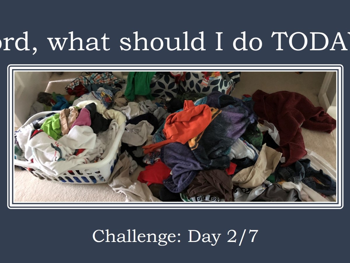 “Lord, What Should I Do Today?” 2 of&nbsp;7